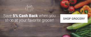 Earn 5% Cash Back on groceries!
